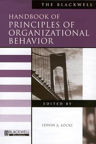 Stock image for The Blackwell Handbook of Principles of Organizational Behavior (Blackwell Handbooks in Management) for sale by Irish Booksellers