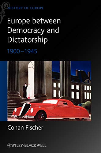 9780631215110: Europe Between Democracy and Dictatorship: 1900-1945
