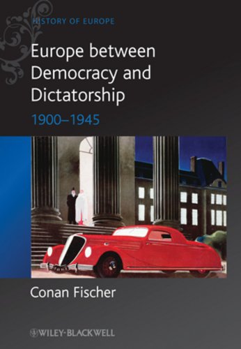 Stock image for Europe Between Democracy and Dictatorship: 1900 - 1945 for sale by ThriftBooks-Dallas