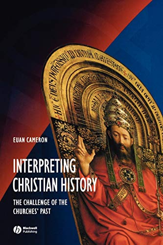 Beispielbild fr Interpreting Christian History: The Challenge of the Churches' Past zum Verkauf von BooksRun