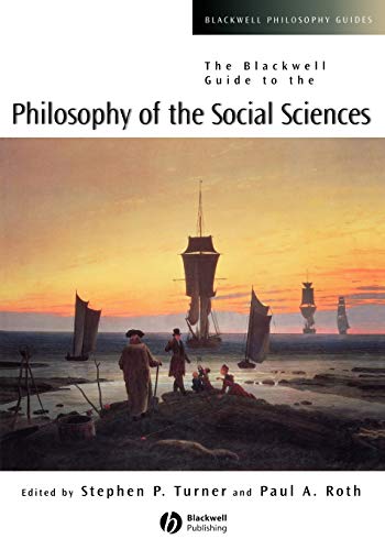 Beispielbild fr The Blackwell Guide to the Philosophy of the Social Sciences zum Verkauf von Anybook.com