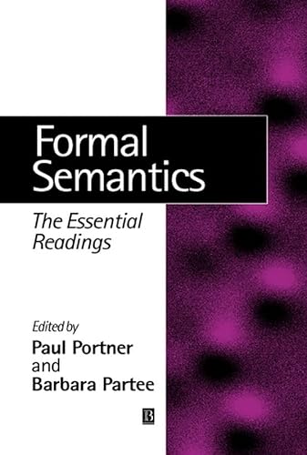 Imagen de archivo de Formal Semantics: The Essential Readings (Linguistics: The Essential Readings) a la venta por WorldofBooks