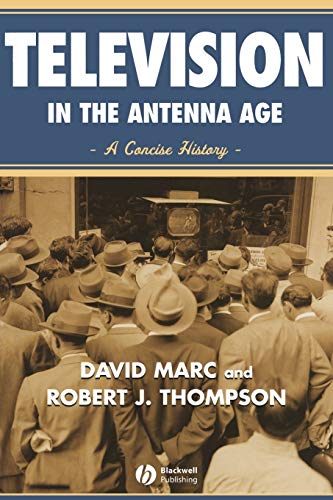 Imagen de archivo de Television in the Antenna Age : A Concise History a la venta por Better World Books