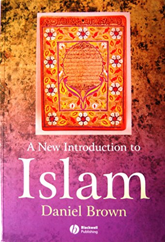 9780631216049: A New Introduction to Islam AbeBooks Daniel W. Brown: 0631216049 9780631216049: A New Introduction to Islam AbeBooks Daniel W. Brown: 0631216049