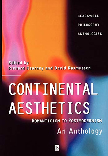 Stock image for Continental Aesthetics: Romanticism to Postmodernism: An Anthology for sale by Goodwill Books