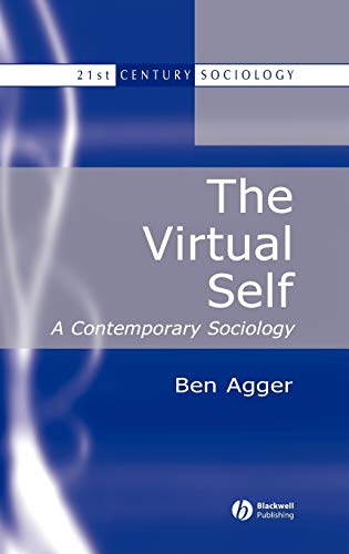 9780631216483: The Virtual Self: A Contemporary Sociology (21st Century Sociology)