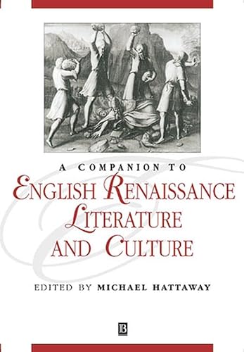 Stock image for A Companion to English Renaissance Literature and Culture (Blackwell Companions to Literature and Culture) for sale by WorldofBooks