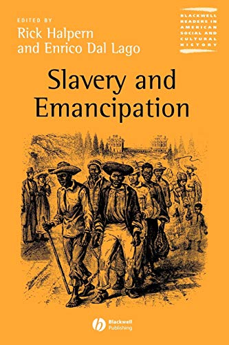 Stock image for Slavery and Emancipation P (Blackwell Readers in American Social and Cultural History) for sale by AwesomeBooks