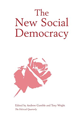 Beispielbild fr The New Social Democracy (Political Quarterly Monograph Series) zum Verkauf von WorldofBooks