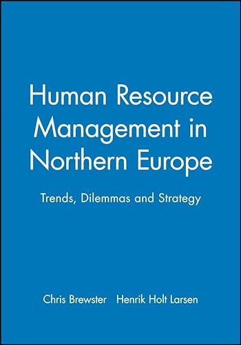 9780631217770: Human Resource Management in Northern Europe: Trends, Dilemmas and Strategy