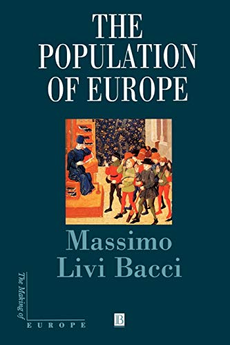 Imagen de archivo de The Population of Europe (Making of Europe) a la venta por Zoom Books Company