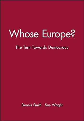 Stock image for Whose Europe? The Turn Towards Democracy (Pb 2000) for sale by Ammareal