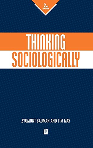 Thinking Sociologically (9780631219286) by Bauman, Zygmunt; May, Tim
