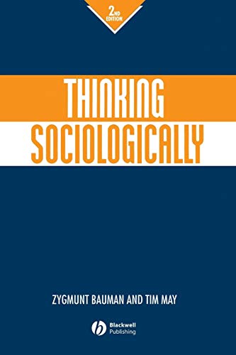 Thinking Sociologically (9780631219293) by Bauman, Zygmunt; May, Tim