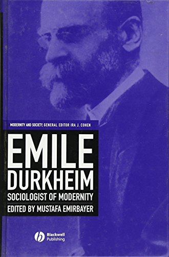 9780631219903: Emile Durkheim: Sociologist of Modernity (Modernity and Society)