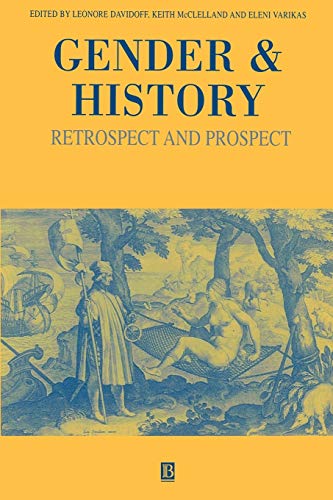 Stock image for Gender and History: Retrospect and Prospect (Gender and History Special Issues) for sale by AwesomeBooks