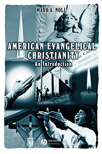 9780631220008: American Evangelical Christianity: An Introduction