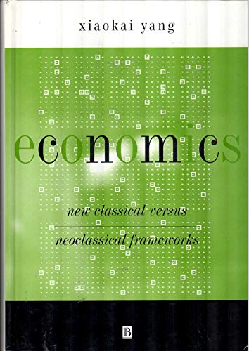 9780631220015: Economics: New Classical Versus Neoclassical Frameworks