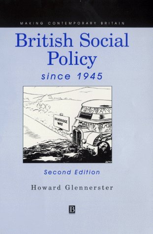 Stock image for British Social Policy Since 1945 (Making Contemporary Britain) for sale by Bookmonger.Ltd