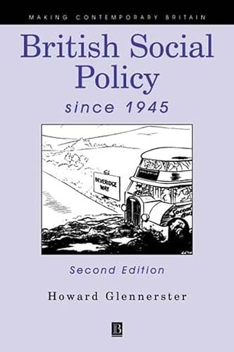 Beispielbild fr British Social Policy Since 1945 (Making Contemporary Britain) zum Verkauf von WorldofBooks