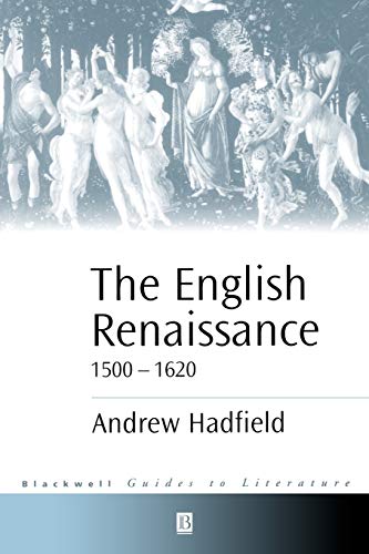 English Renaissance (Blackwell Guides to Literature) (9780631220244) by Hadfield, Andrew