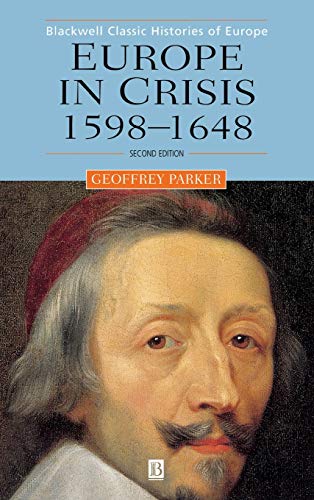 9780631220275: Europe Crisis 1598-1648 2e (Blackwell Classic Histories of Europe)