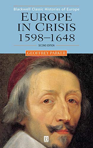 9780631220275: Europe in Crisis: 1598-1648 (Blackwell Classic Histories of Europe)