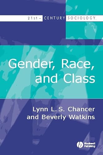 9780631220343: Gender, Race and Class: An Overview (21st Century Sociology)