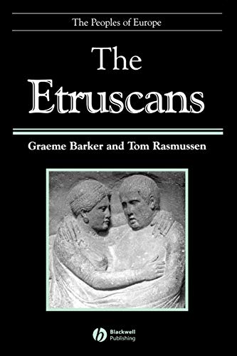 The Etruscans. - Barker, Graeme / Rasmussen, Tom.