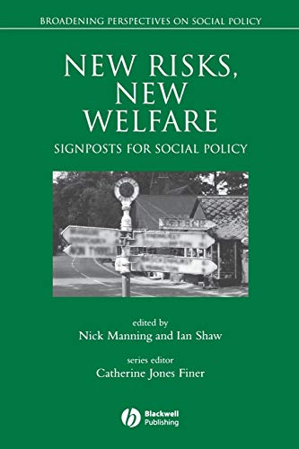 Stock image for New Risks, New Welfare: Signposts for Social Policy (Broadening Perspectives in Social Policy) for sale by AwesomeBooks