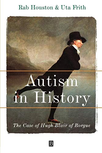 Stock image for Autism in History: The Case of Hugh Blair of Borgue for sale by HPB-Red