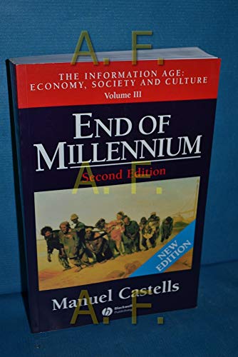 Imagen de archivo de End of Millennium (The Information Age: Economy, Society and Culture, Volume III) (Vol 3) a la venta por More Than Words