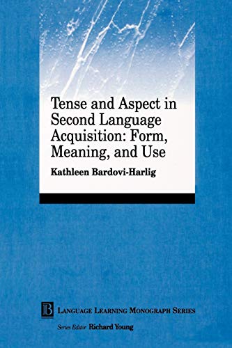Stock image for Tense and Aspect in Second Lanugage Acquisition: Form, Meaning, and Use (Language Learning Monograph) for sale by WorldofBooks