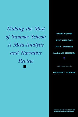 Imagen de archivo de Making the Most of Summer School: A Meta-Analytic and Narrative Review [Monographs of the Society for Research in Child Development, Serial No. 260, Volume 65, No. 1] a la venta por Tiber Books