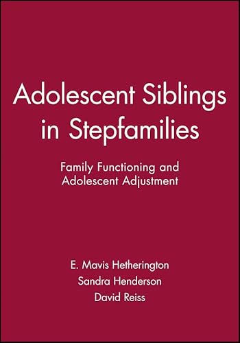 Stock image for Adolescent Siblings in Stepfamilies : Family Functioning and Adolescent Adjustment for sale by Better World Books: West