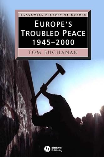 Imagen de archivo de Europe's Troubled Peace: 1945-2000 a la venta por ThriftBooks-Atlanta