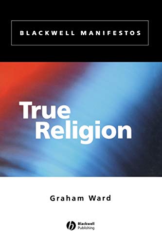9780631221746: True Religion (Wiley-Blackwell Manifestos)