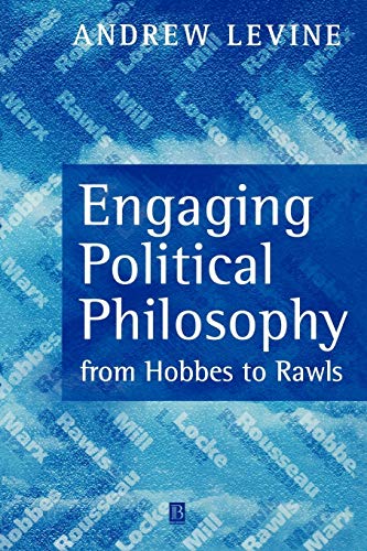 Imagen de archivo de Engaging Political Philosophy: From Hobbes to Rawls a la venta por Chiron Media