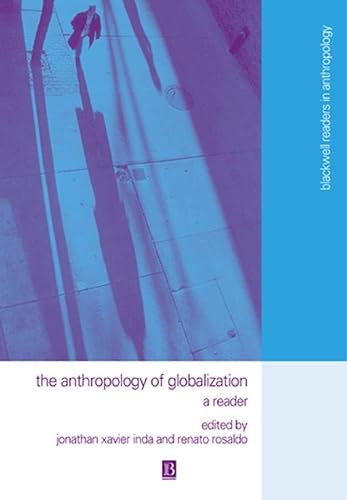 9780631222323: The Anthropology of Globalization: A Reader (Wiley Blackwell Readers in Anthropology)