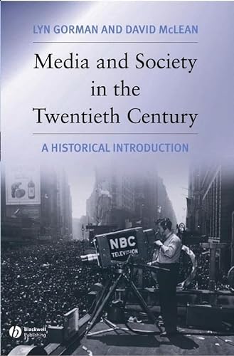 Beispielbild fr Media and Society in the Twentieth Century: A Historical Introduction zum Verkauf von Row By Row Bookshop
