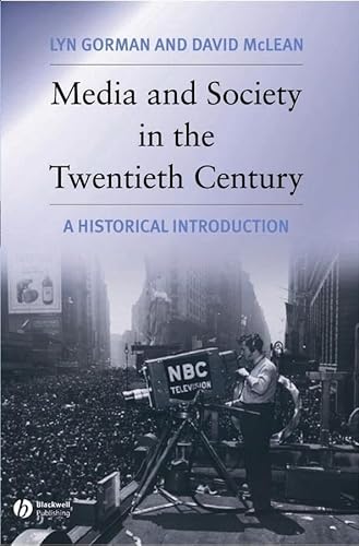 Beispielbild fr Media and Society in the Twentieth Century: A Historical Introduction: An Historical Introduction zum Verkauf von WorldofBooks