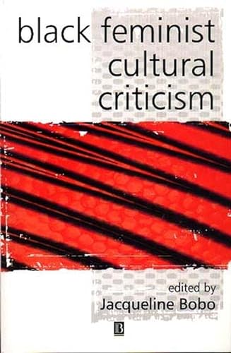Stock image for Black Feminist Cultural Criticism (Keyworks in Cultural Studies) for sale by Phatpocket Limited
