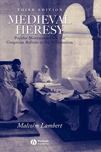 Medieval Heresy (9780631222767) by Malcolm Lambert