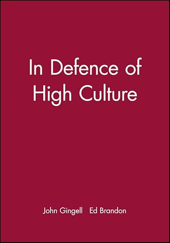 IN DEFENCE OF HIGH CULTURE