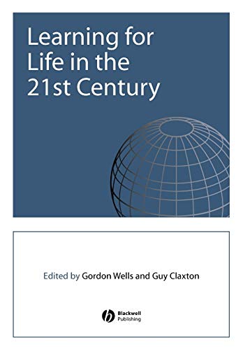 9780631223313: Learning for Life in the 21st Century: Sociocultural Perspectives on the Future of Education