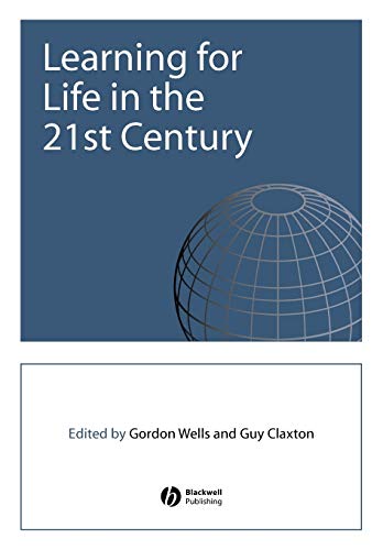 Stock image for Learning for Life in the 21st Century: Sociocultural Perspectives on the Future of Education for sale by WorldofBooks