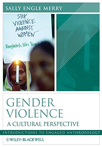 Gender Violence: A Cultural Perspective (9780631223597) by Merry, Sally Engle