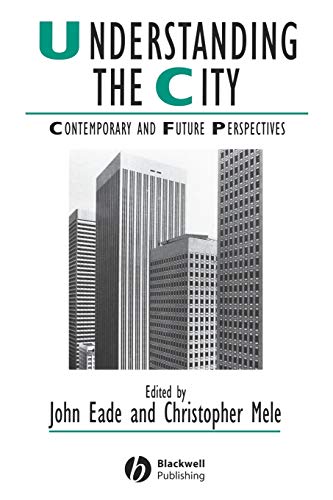 9780631224075: Understanding the City: Contemporary and Future Perspectives