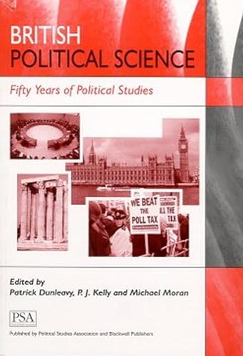 9780631224129: British Political Science: Fifty Years of Political Studies (Political Studies Special Issues)