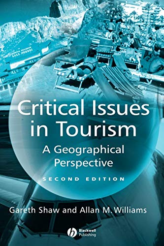 Imagen de archivo de Critical Issues in Tourism: A Geographical Perspective a la venta por THE SAINT BOOKSTORE
